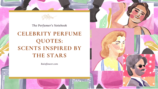 Celebrity Perfume Quotes: Scents Inspired by the Stars